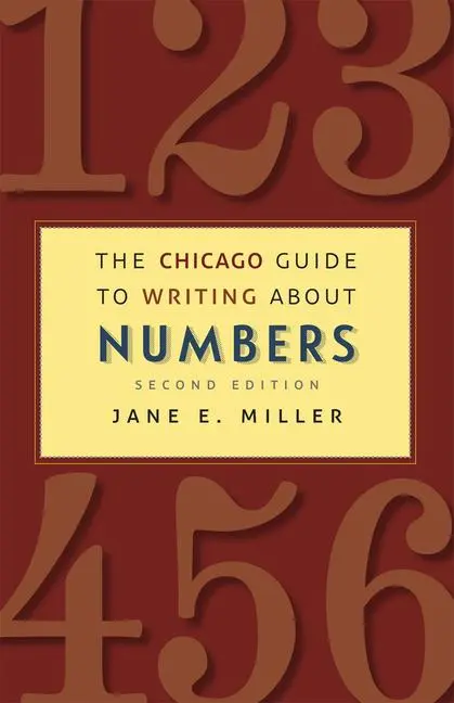 Cover: 9780226185774 | The Chicago Guide to Writing about Numbers | Jane E Miller | Buch