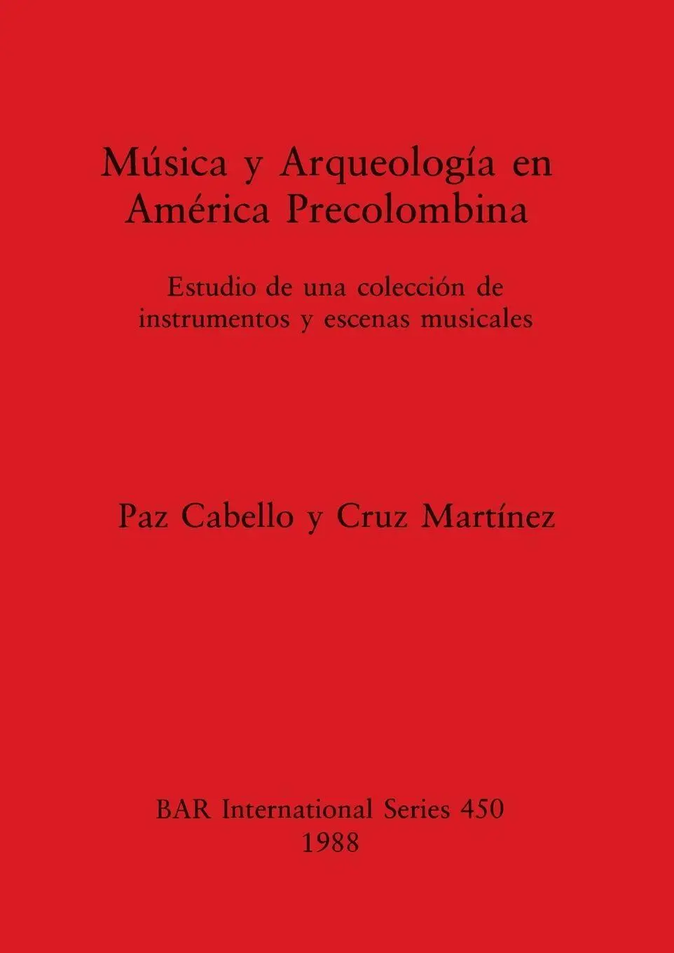Cover: 9780860545774 | Música y Arqueología en América Precolombina | Paz Cabello (u. a.)
