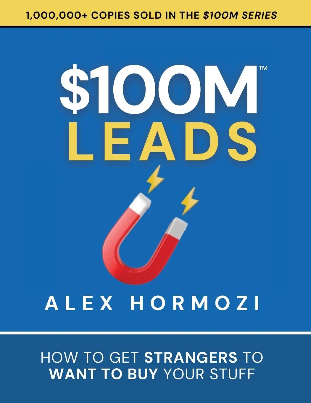 Cover: 9781737475774 | $100M Leads | How to Get Strangers To Want To Buy Your Stuff | Hormozi