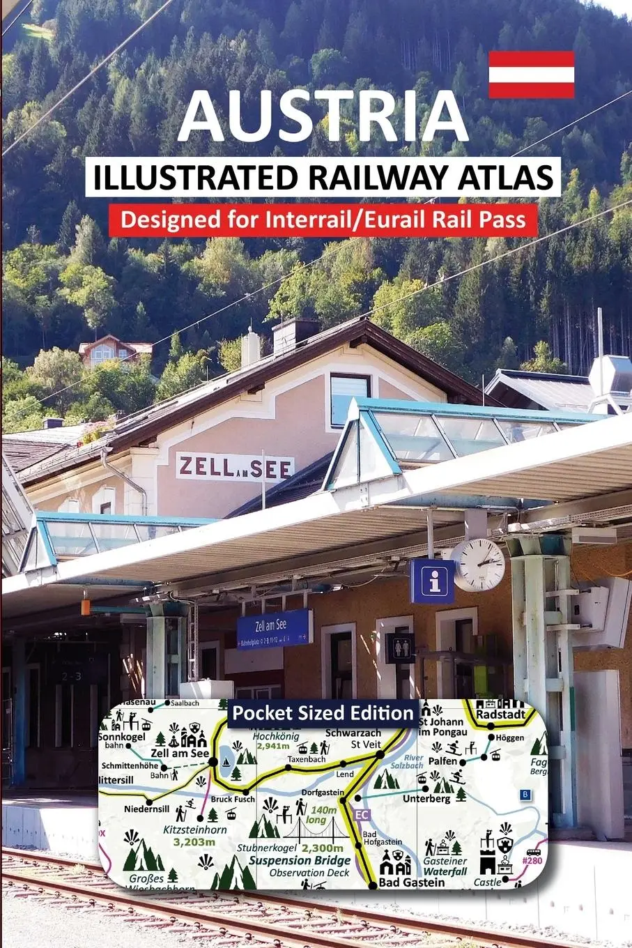 Cover: 9781911165774 | AUSTRIA - ILLUSTRATED RAILWAY ATLAS - Designed for Interrail/Eurail...