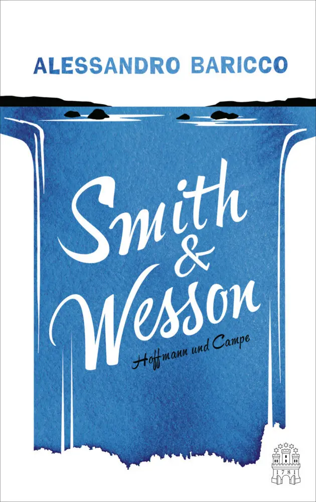 Cover: 9783455405774 | Smith &amp; Wesson | Alessandro Baricco | Buch | 144 S. | Deutsch | 2016