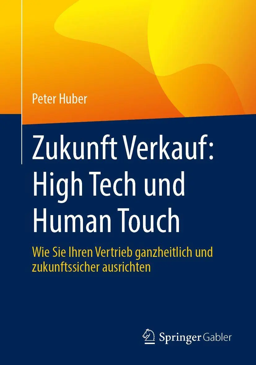 Zukunft Verkauf: High Tech und Human Touch - Neuware