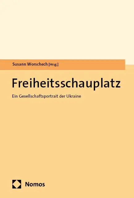 Cover: 9783848775774 | Freiheitsschauplatz | Ein Gesellschaftsportrait der Ukraine | Buch