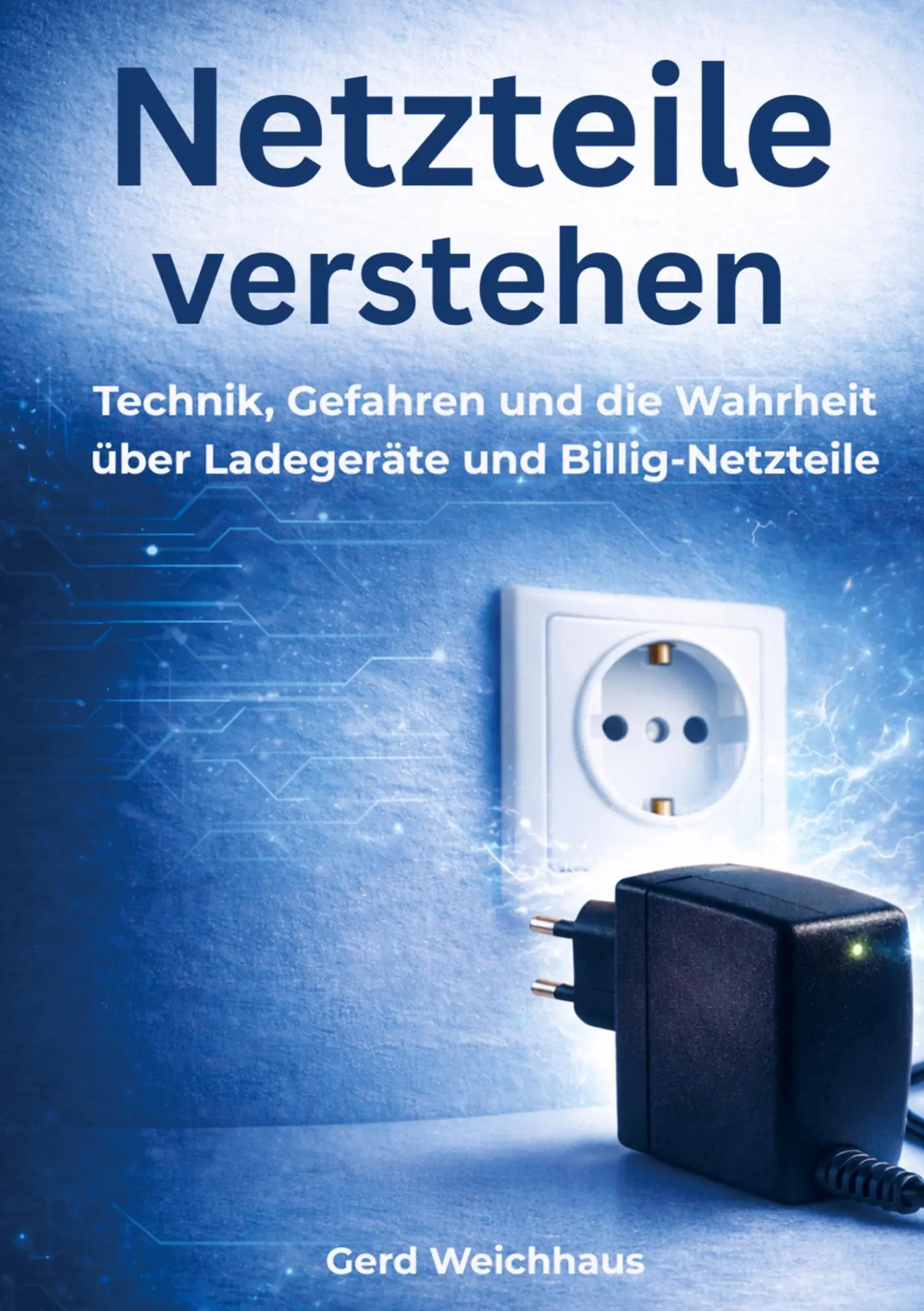 Cover: 9789403875774 | Netzteile verstehen | Gerd Weichhaus | Taschenbuch | 180 S. | Deutsch