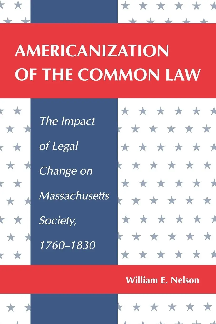 Cover: 9780820315874 | Americanization of the Common Law | William E Nelson | Taschenbuch
