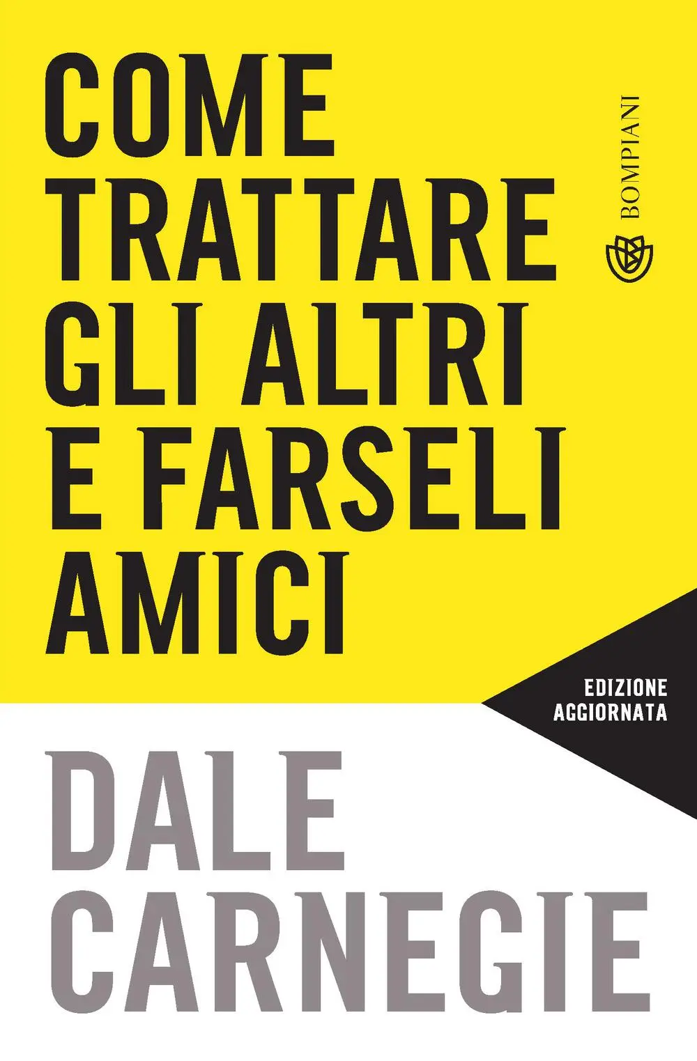 Cover: 9788830105874 | Come trattare gli altri e farseli amici | Dale Carnegie | Taschenbuch