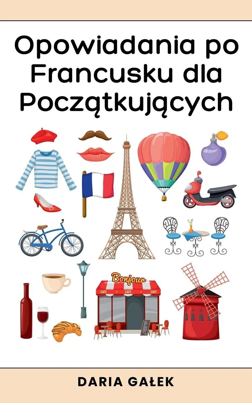 Cover: 9798227735874 | Opowiadania po Francusku dla Pocz¿tkuj¿cych | Daria Ga¿ek | Buch