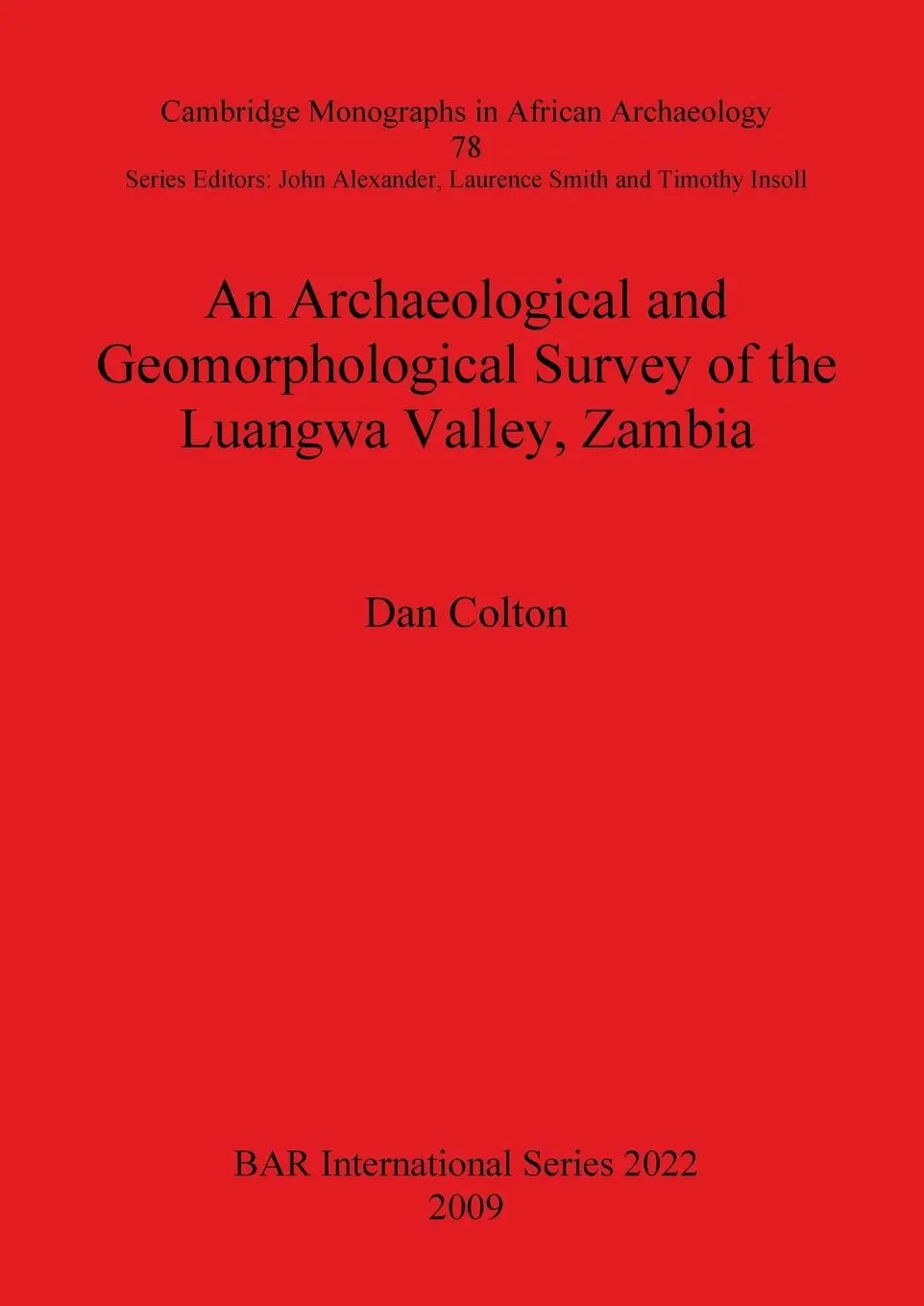 Cover: 9781407305974 | An Archaeological and Geomorphological Survey of the Luangwa...