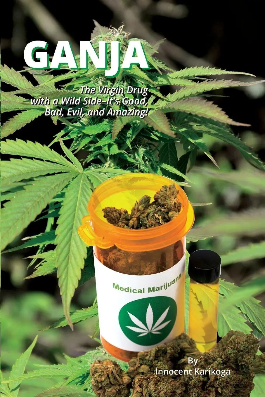 Cover: 9781999435974 | Ganja - The Virgin Drug With A Wild Side | Karikoga | Taschenbuch