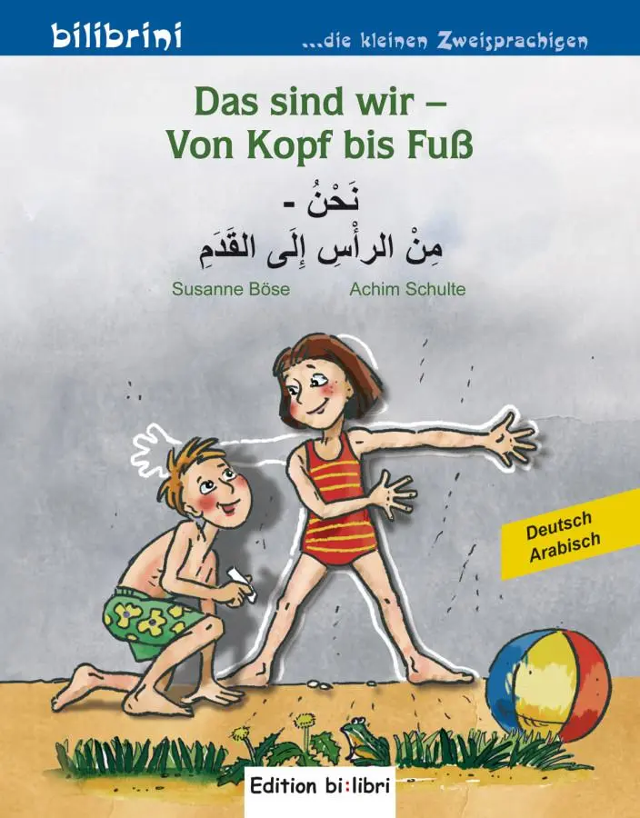 Cover: 9783194195974 | Das sind wir - Von Kopf bis Fuß. Kinderbuch Deutsch-Arabisch | 16 S.
