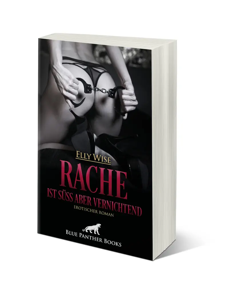 Bild: 9783750715974 | Rache ist süß aber vernichtend Erotischer Roman | Elly Wise | Buch