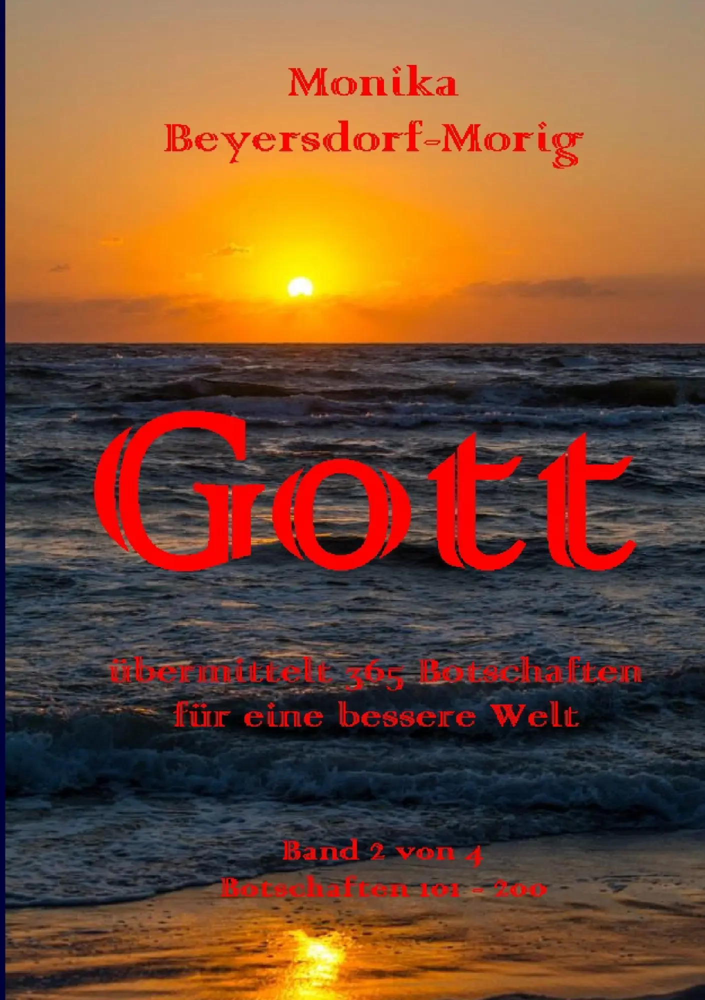 Cover: 9783842335974 | Gott übermittelt 365 Botschaften Band 2 | für eine bessere Welt | Buch