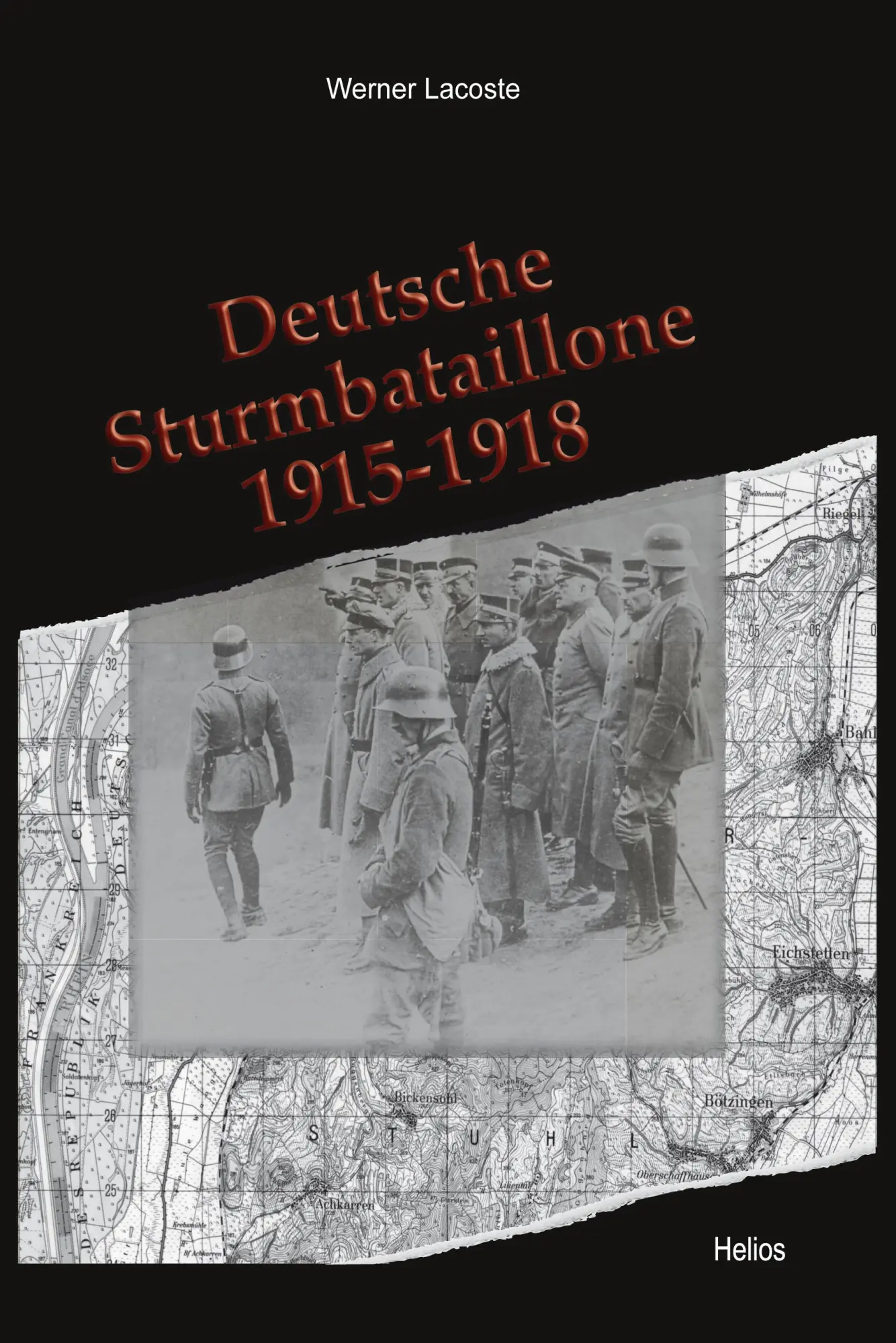 Cover: 9783964035974 | Deutsche Sturmbataillone 1915-1918 | Werner Lacoste | Taschenbuch