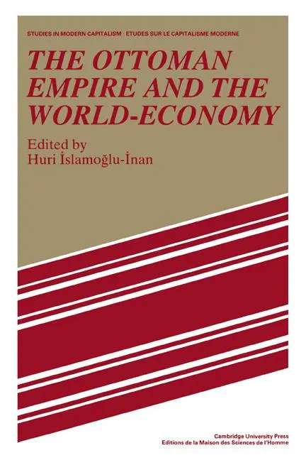Cover: 9780521526074 | The Ottoman Empire and the World-Economy | Huri Islamogu-Inan | Buch