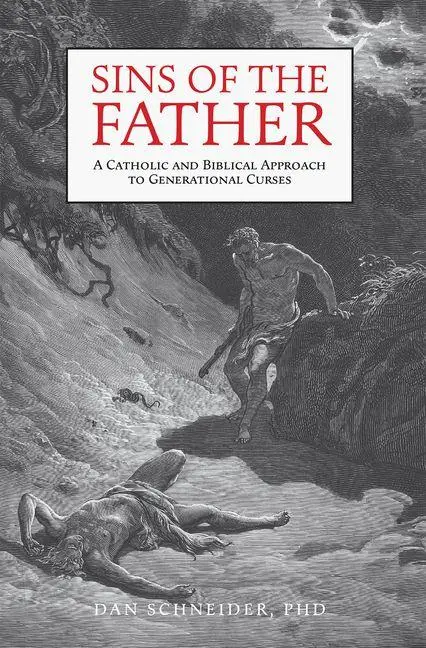 Cover: 9781505136074 | Sins of the Father: A Catholic and Biblical Approach to...