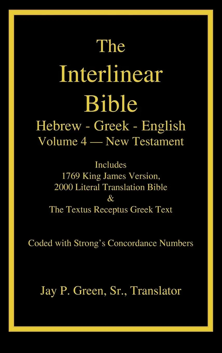 Cover: 9781589606074 | Interlinear Hebrew-Greek-English Bible, New Testament, Volume 4 of...