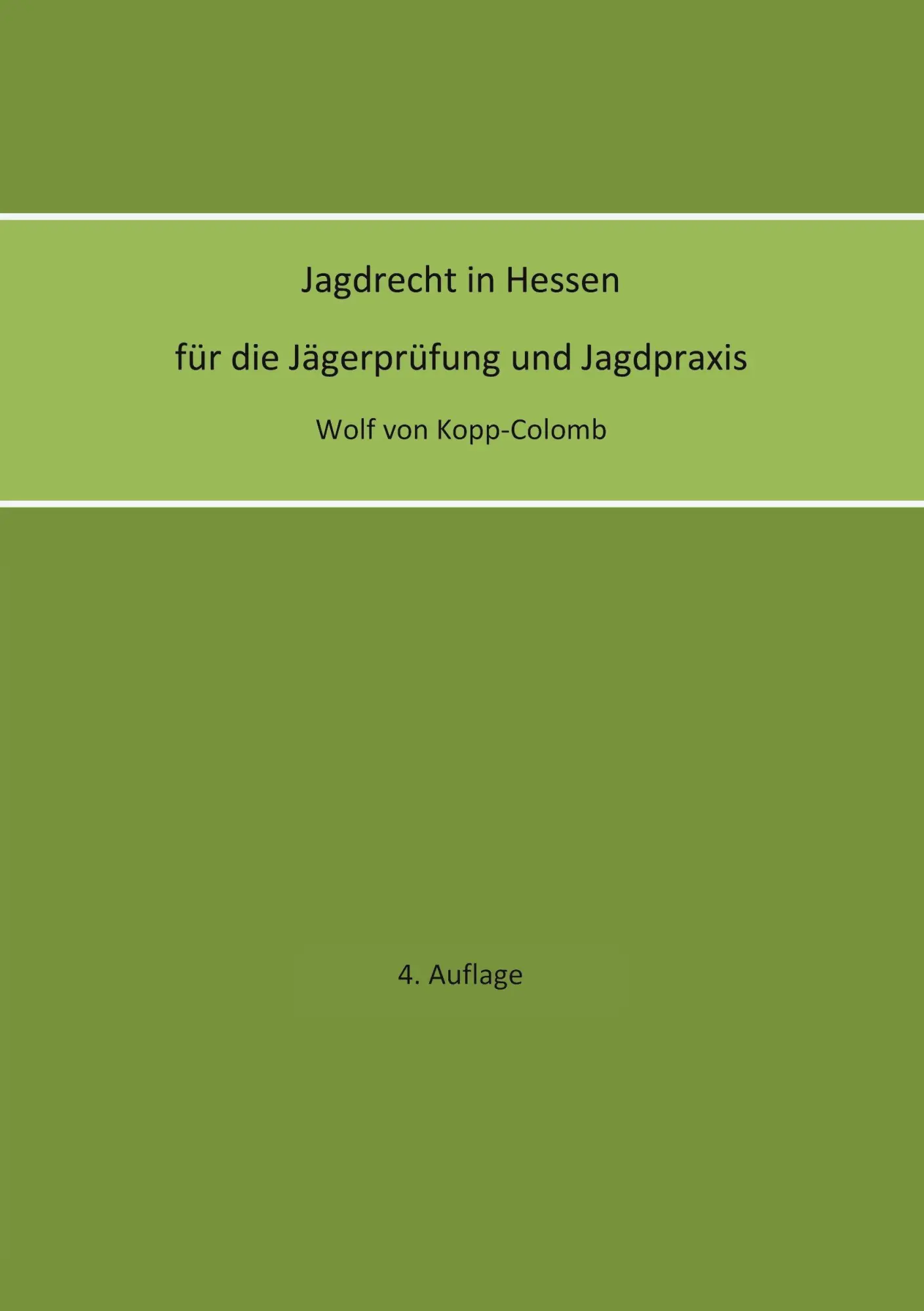 Cover: 9783695196074 | Jagdrecht in Hessen für die Jägerprüfung und die Jagdpraxis (4....