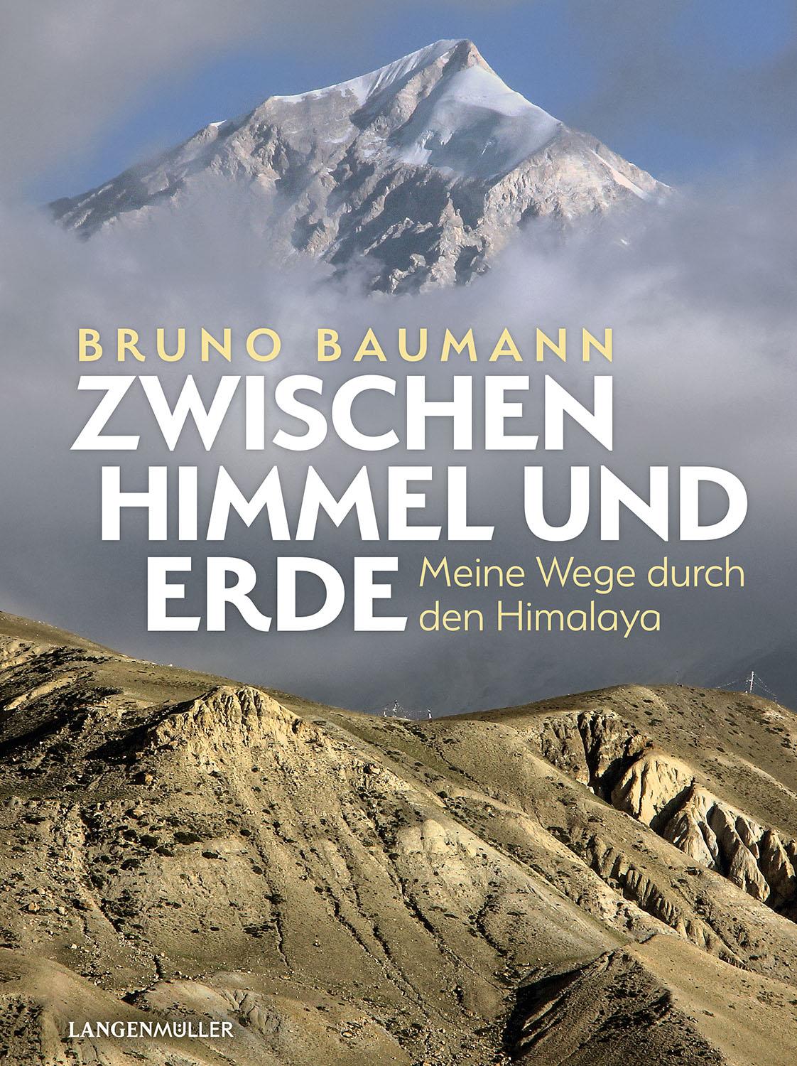 Cover: 9783784436074 | Zwischen Himmel und Erde | Meine Wege durch den Himalaya | Baumann