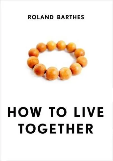 Cover: 9780231136174 | How to Live Together | Novelistic Simulations of Some Everyday Spaces