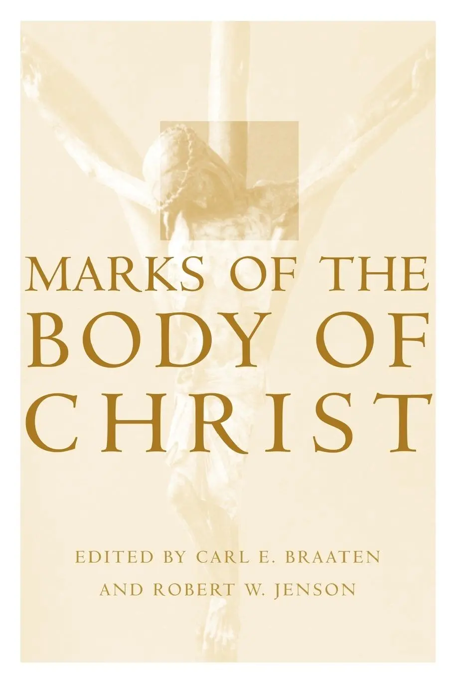 Cover: 9780802846174 | Marks on the Body of Christ | Carl E. Braaten (u. a.) | Taschenbuch