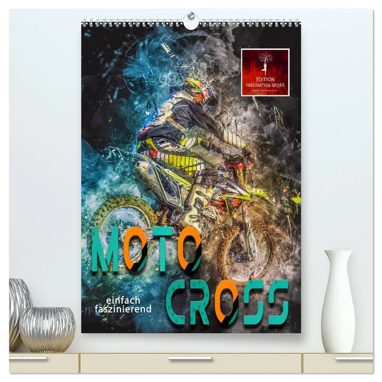 Cover: 9783516366174 | Motocross - einfach faszinierend (hochwertiger Premium Wandkalender...