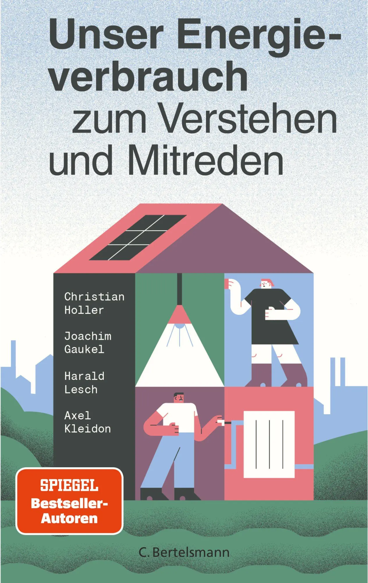 Cover: 9783570106174 | Unser Energieverbrauch zum Verstehen und Mitreden | Gaukel (u. a.)