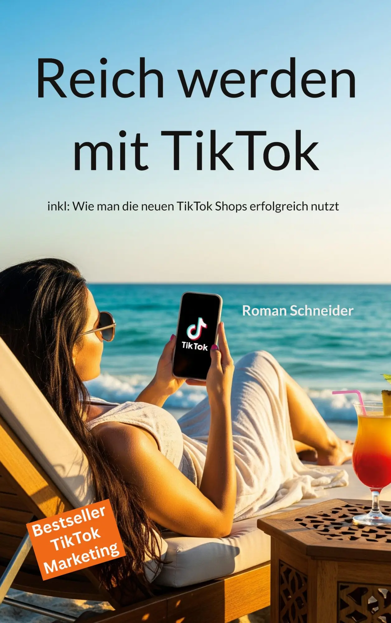 Cover: 9783695186174 | Reich werden mit TikTok | Roman Schneider | Taschenbuch | 274 S.