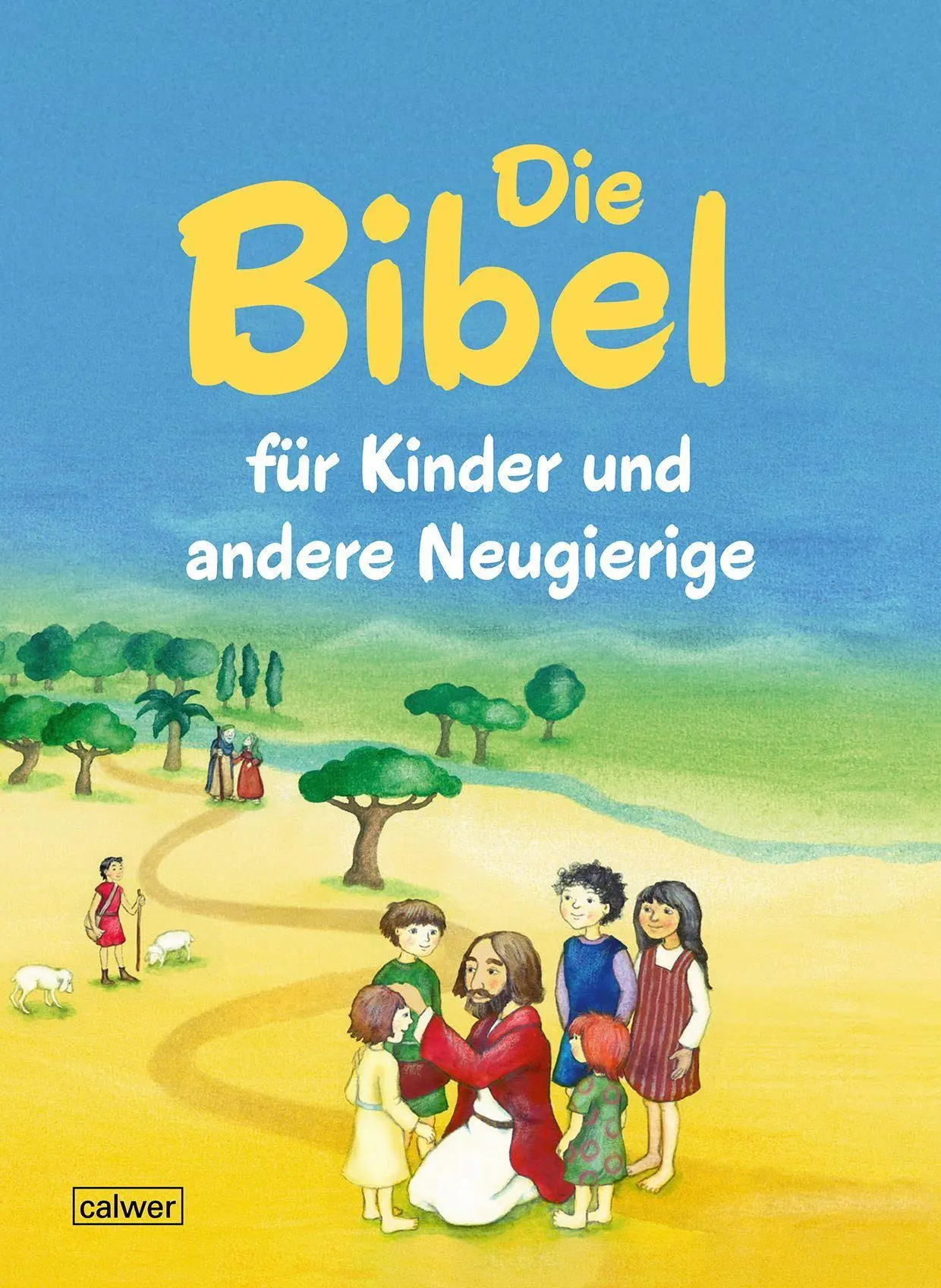 Cover: 9783766846174 | Die Bibel für Kinder und andere Neugierige | Hans Burkhardt (u. a.)