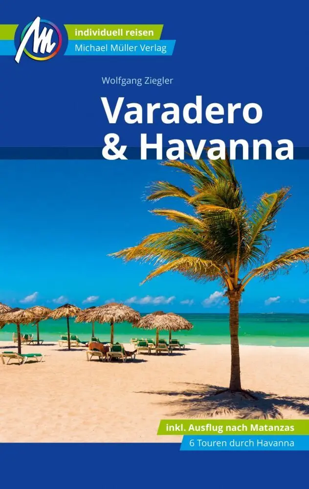Cover: 9783956546174 | Varadero &amp; Havanna Reiseführer Michael Müller Verlag | Ziegler | Buch