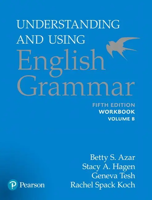 Cover: 9780134276274 | Azar-Hagen Grammar - (AE) - 5th Edition - Workbook B -...