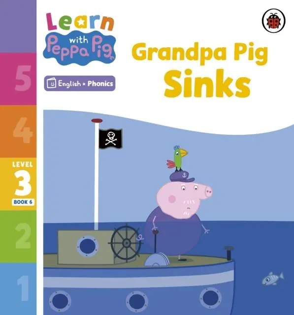 Cover: 9780241576274 | Learn with Peppa Phonics Level 3 Book 6 - Grandpa Pig Sinks...
