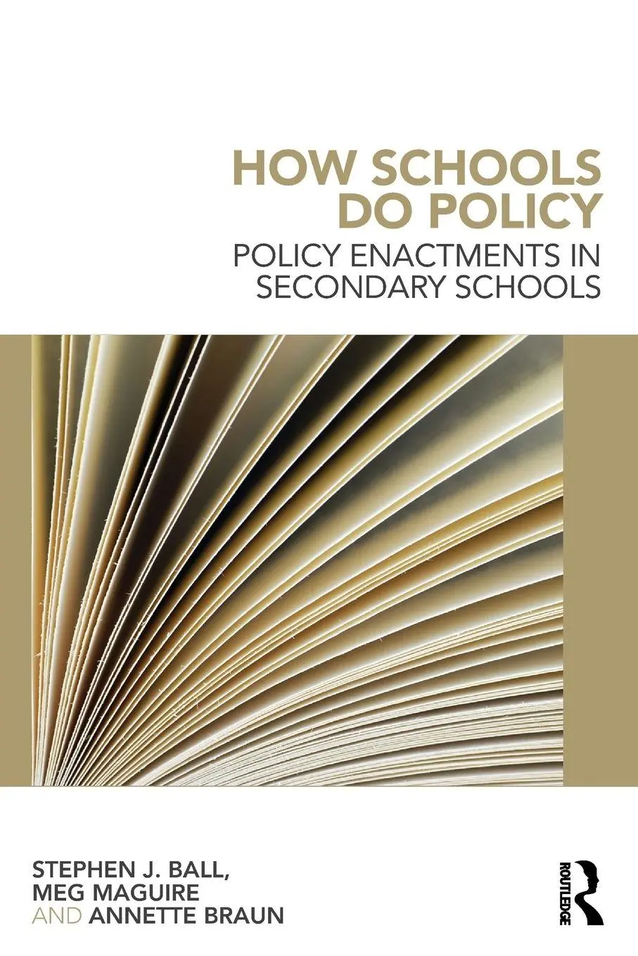 Cover: 9780415676274 | How Schools Do Policy | Policy Enactments in Secondary Schools | Buch