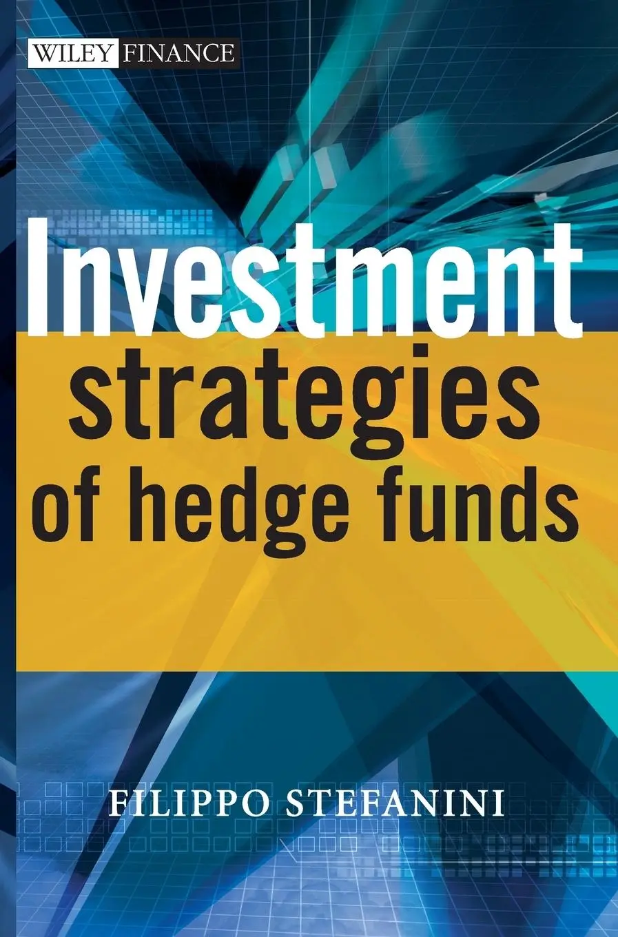 Cover: 9780470026274 | Investment Strategies of Hedge Funds | Filippo Stefanini | Buch | 2006