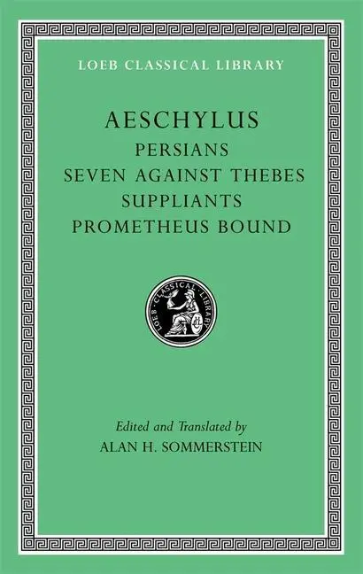 Cover: 9780674996274 | Persians. Seven against Thebes. Suppliants. Prometheus Bound | Buch