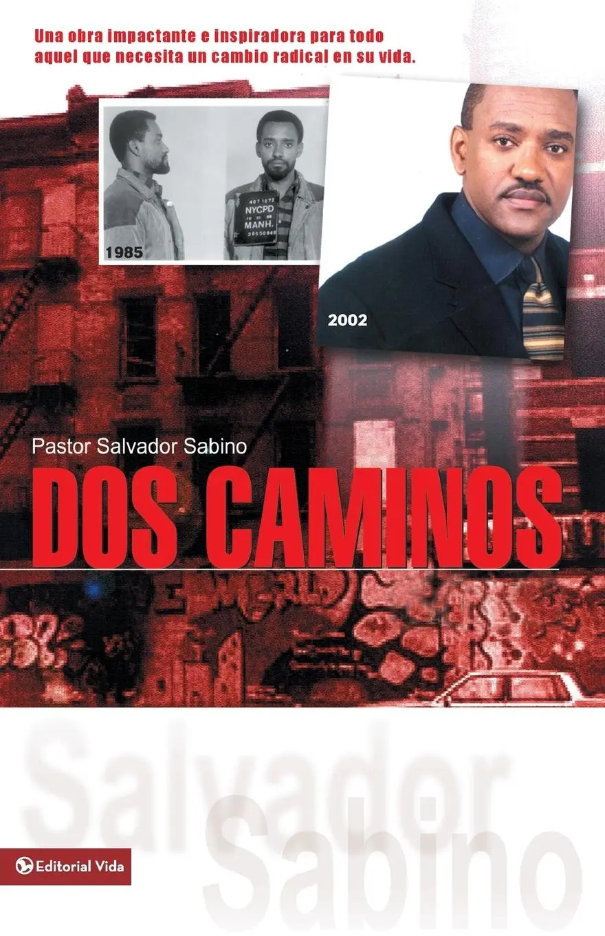 Cover: 9780829736274 | DOS Caminos | Un Impactante Testimonio de La Gracia de Dios | Sabino