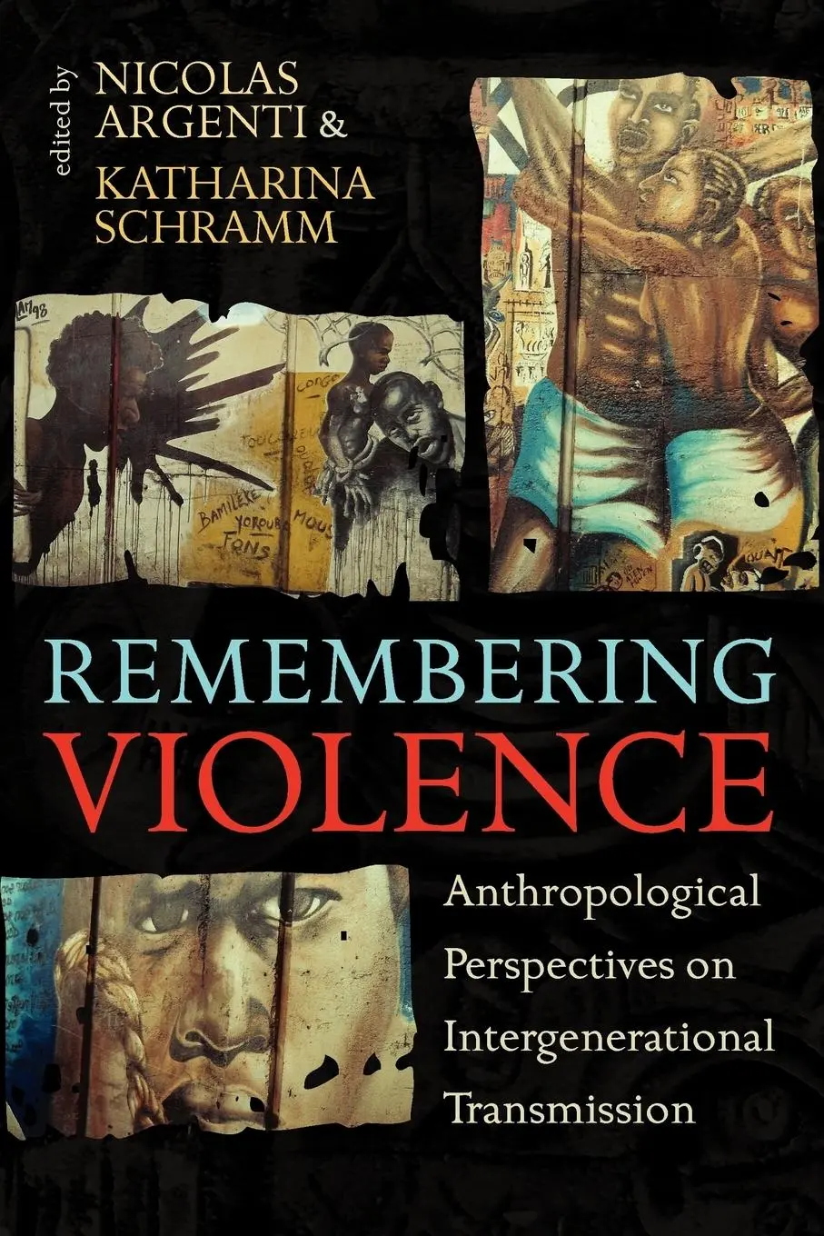 Cover: 9780857456274 | Remembering Violence | Nicolas Argenti (u. a.) | Taschenbuch | 2012