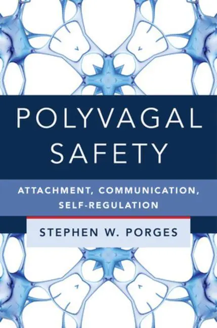 Cover: 9781324016274 | Polyvagal Safety | Attachment, Communication, Self-Regulation | Porges