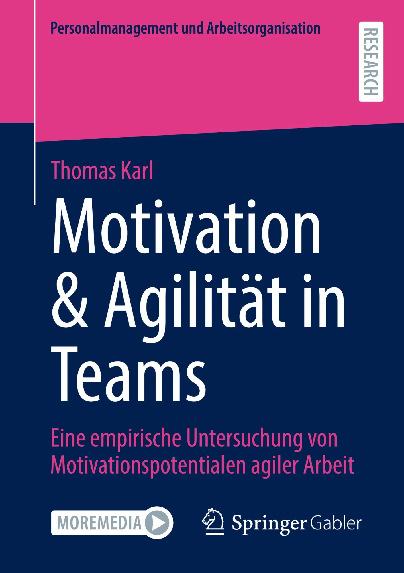Cover: 9783658476274 | Motivation &amp; Agilität in Teams | Thomas Karl | Taschenbuch | xxvi