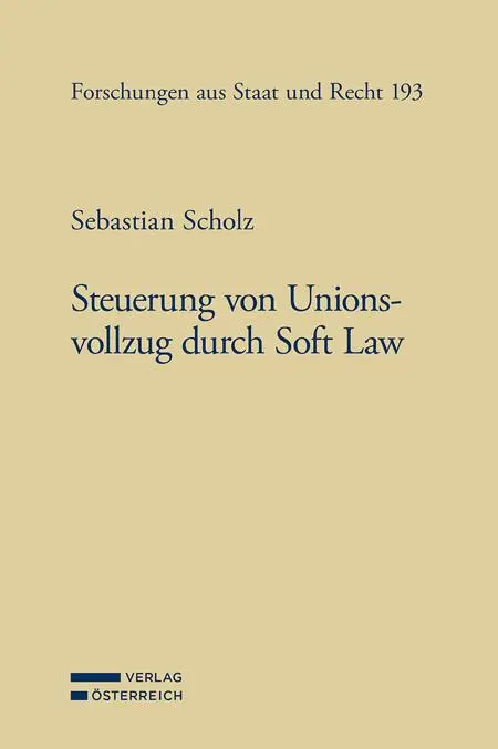 Cover: 9783704696274 | Steuerung von Unionsvollzug durch Soft Law | Sebastian Scholz | Buch