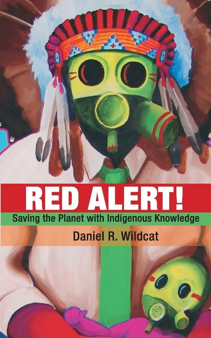 Cover: 9781555916374 | Red Alert | Saving the Planet with Indigenous Knowledge | Wildcat