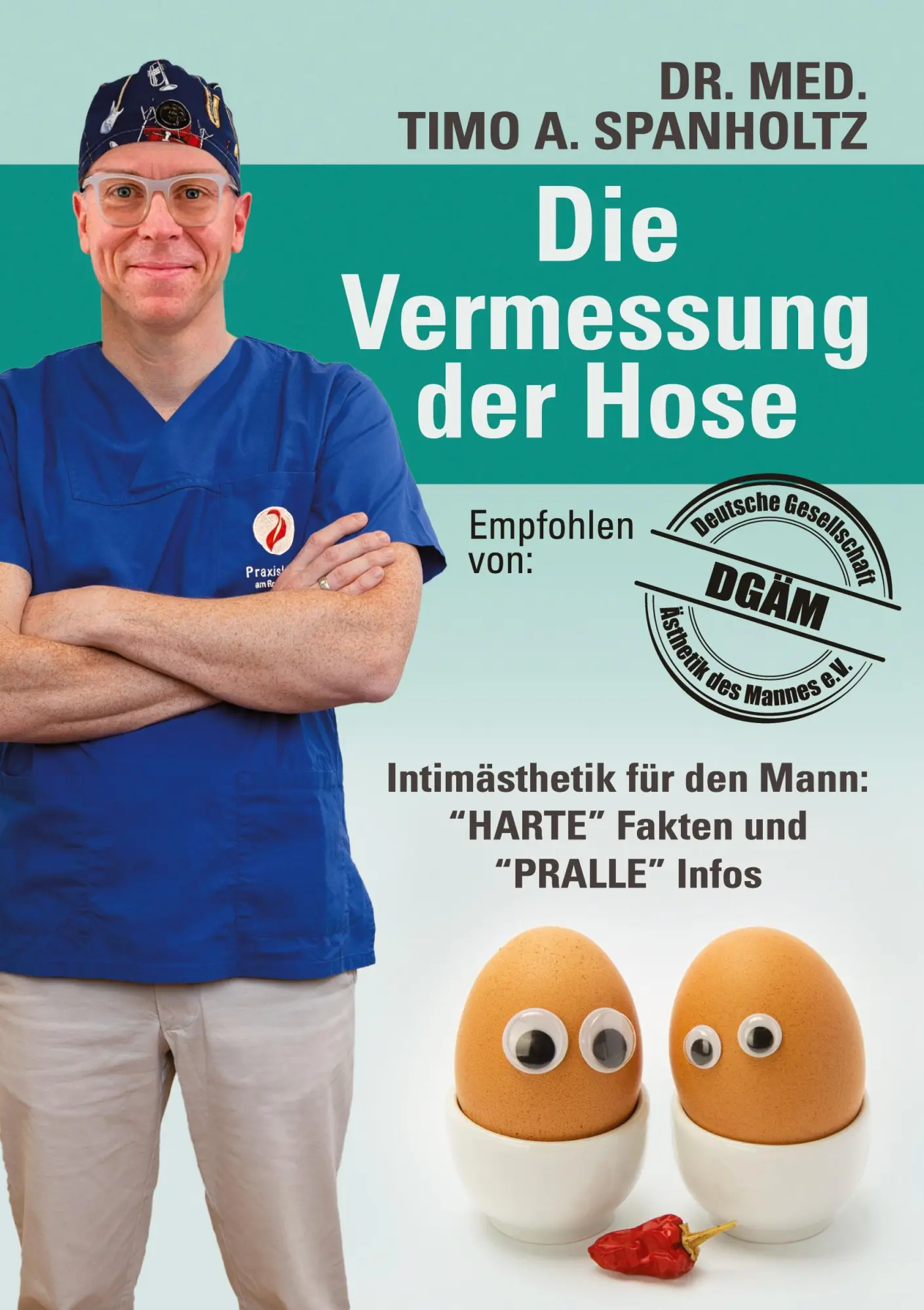 Cover: 9783347506374 | Die Vermessung der Hose | Intimchirurgie für den Mann | Spanholtz