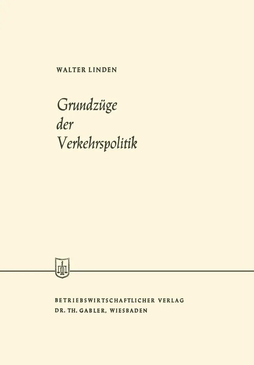 Cover: 9783663006374 | Grundzüge der Verkehrspolitik | Walter Linden | Taschenbuch | 193 S.