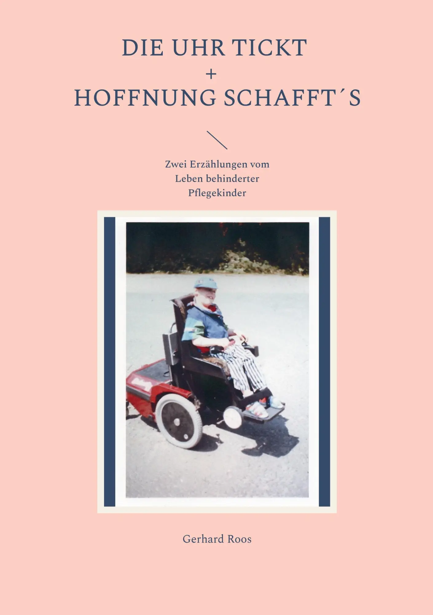 Cover: 9783756856374 | Die Uhr tickt und Hoffnung schafft´s | Gerhard Roos | Taschenbuch