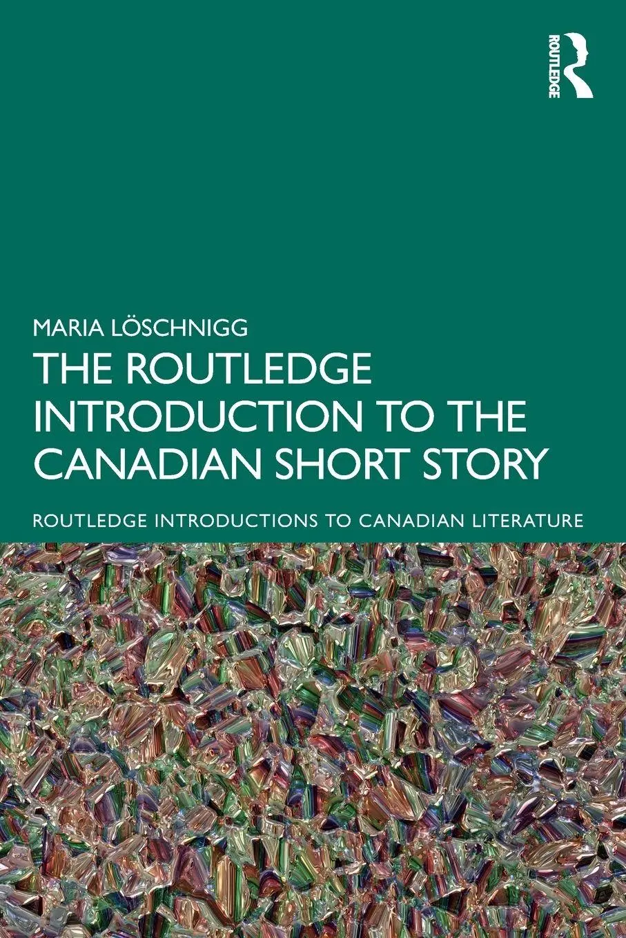 Cover: 9780367696474 | The Routledge Introduction to the Canadian Short Story | Löschnigg