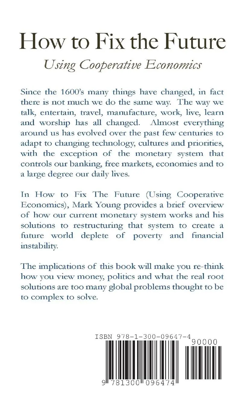 Rückseite: 9781300096474 | How to Fix the Future (Using Cooperative Economics) | Mark A. Young