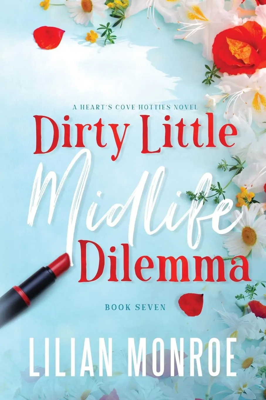 Cover: 9781922986474 | Dirty Little Midlife Dilemma | A later-in-life romance | Lilian Monroe