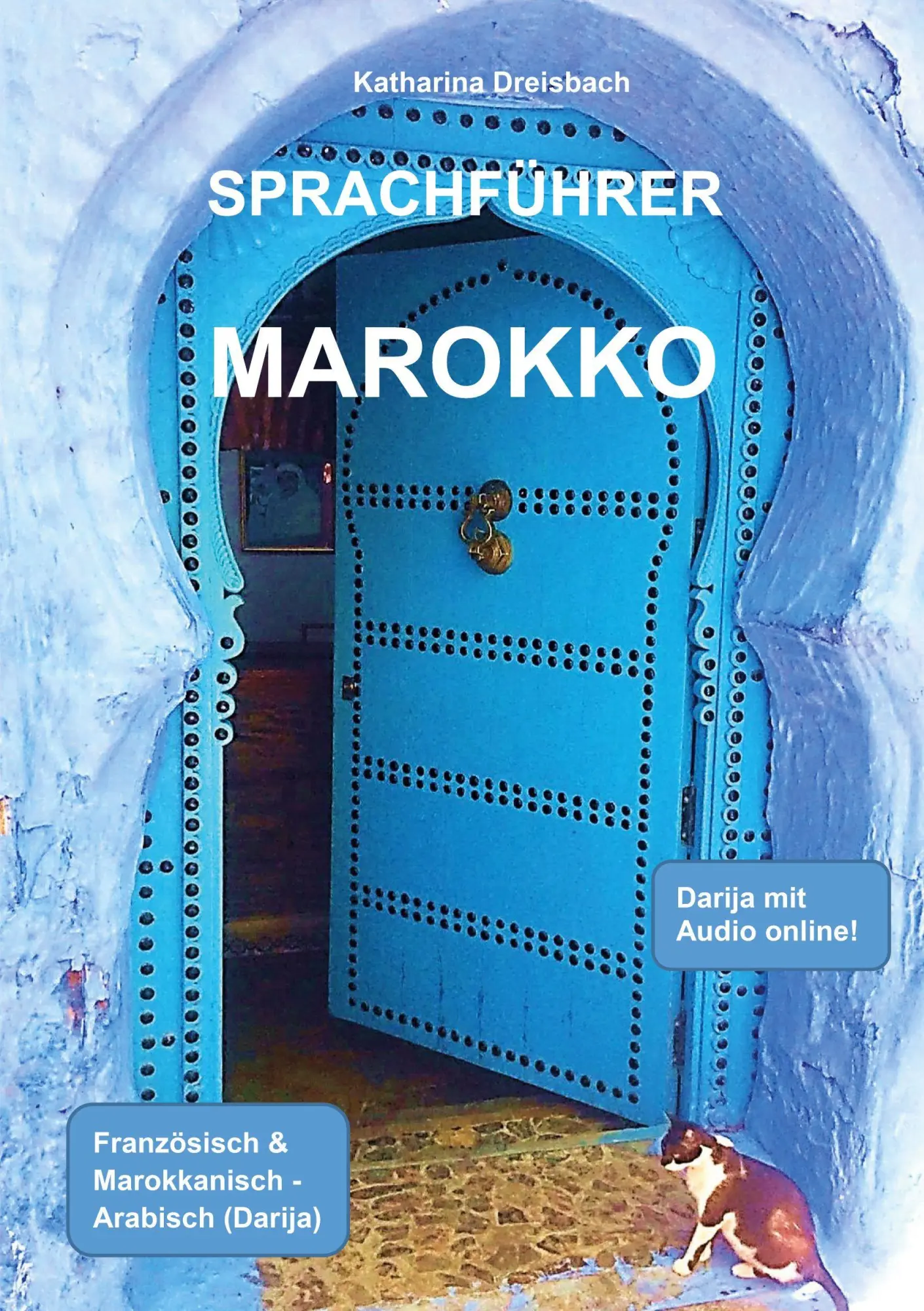Cover: 9783695156474 | Sprachführer Marokko | Katharina Dreisbach | Taschenbuch | 316 S.