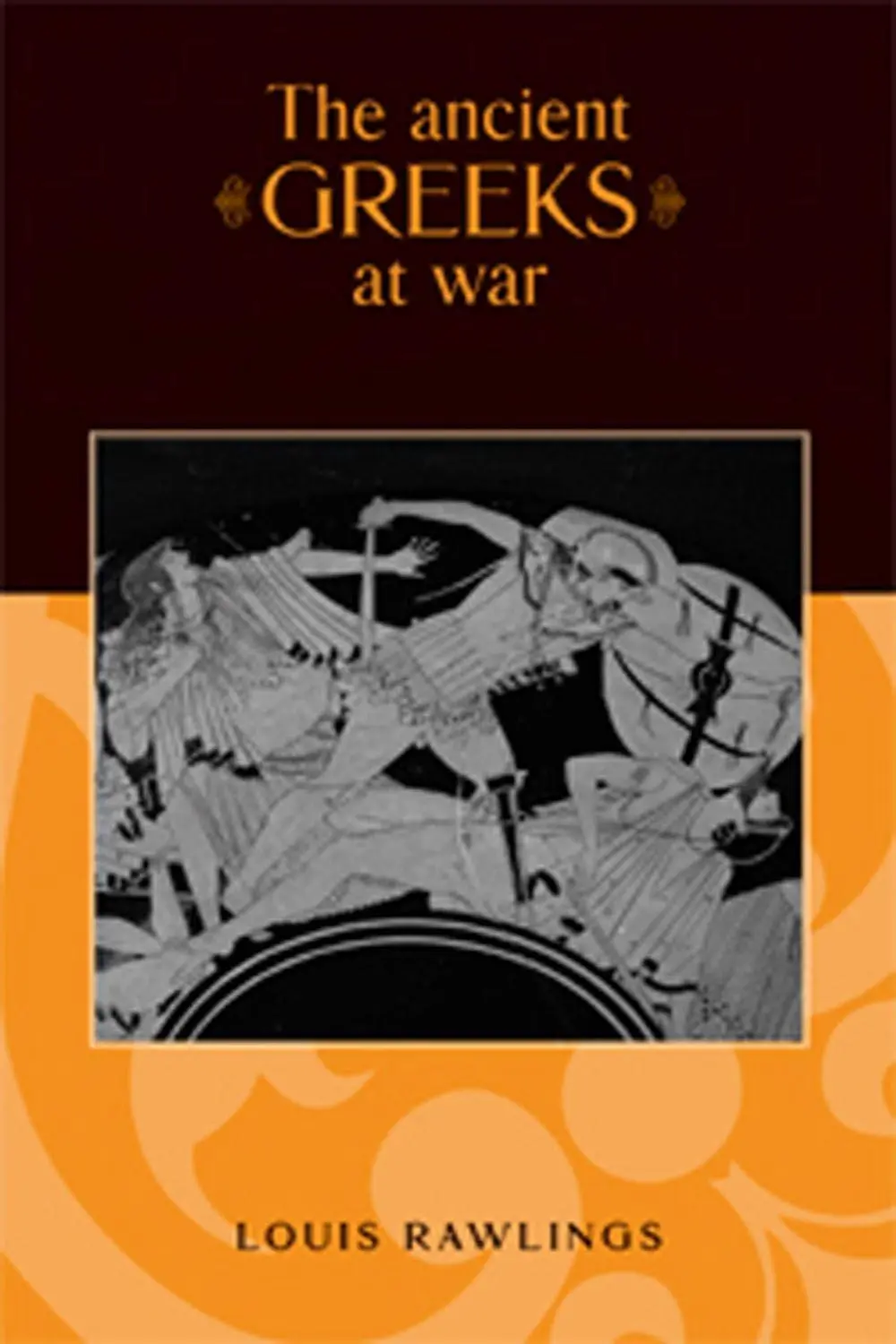 Cover: 9780719056574 | The Ancient Greeks at War | Louis Rawlings | Buch | Gebunden | 2007