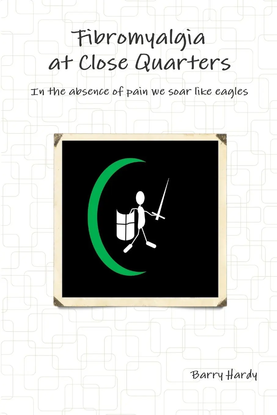 Cover: 9780955986574 | Fibromyalgia At Close Quarters | Barry Hardy | Taschenbuch | Englisch