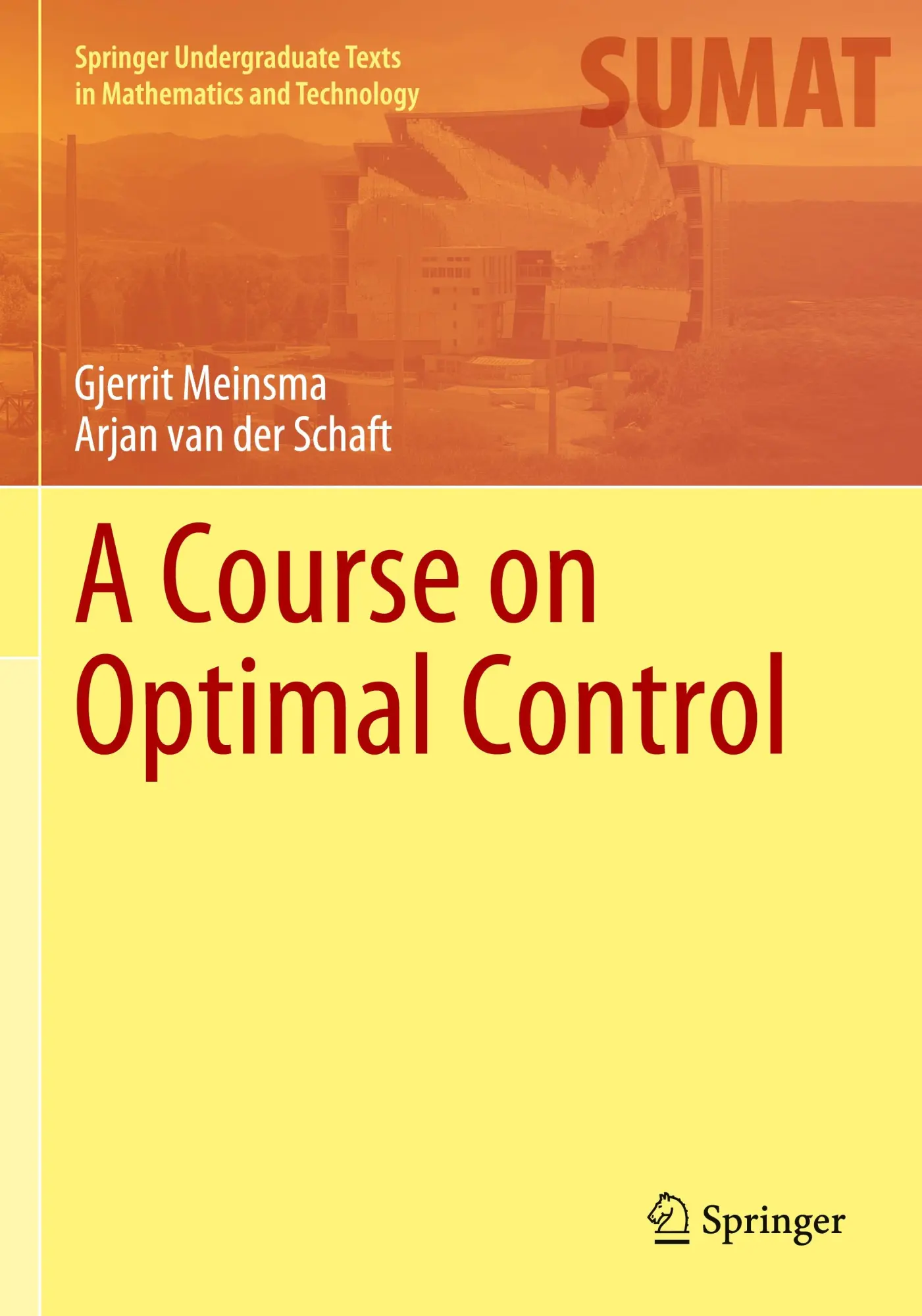 Cover: 9783031366574 | A Course on Optimal Control | Gjerrit Meinsma (u. a.) | Taschenbuch
